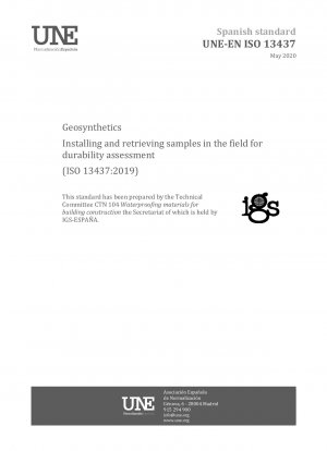 Geosynthetics - Installing and retrieving samples in the field for durability assessment (ISO 13437:2019)