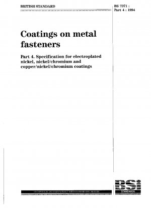 Coatings on metal fasteners - Specification for electroplated nickel, nickel/chromium and copper/nickel/chromium coatings