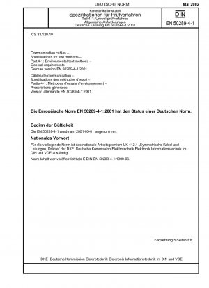 Communication cables - Specifications for test methods - Part 4-1: Environmental test methods; General requirements; German version EN 50289-4-1:2001