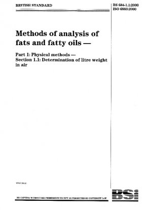 Methods of analysis of fats and fatty oils - Physical methods - Determination of litre weight in air