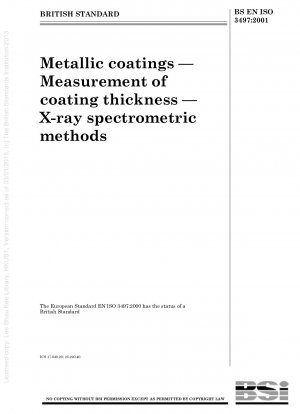 Metallic coatings - Measurement of coating thickness - X-ray spectrometric methods