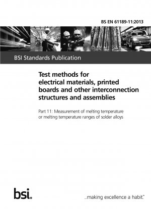 Test methods for electrical materials, printed boards and other interconnection structures and assemblies. Measurement of melting temperature or melting temperature ranges of solder alloys