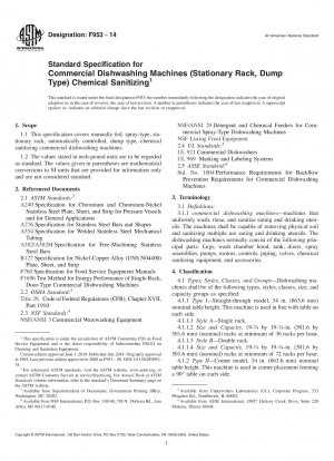 Standard Specification for Commercial Dishwashing Machines 40;Stationary Rack, Dump Type41;  Chemical Sanitizing