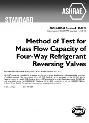 Method of Test for Mass Flow Capacity of Four-Way Refrigerant Reversing Valves