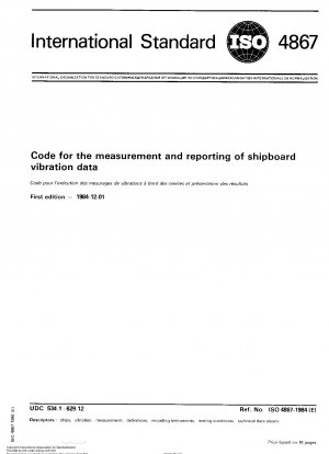 Code for the measurement and reporting of shipboard vibration data