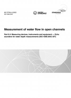 Measurement of water flow in open channels, Part 6.4: Measuring devices, instruments and equipment — Echo sounders for water depth measurements (ISO 4366:2007, IDT)
