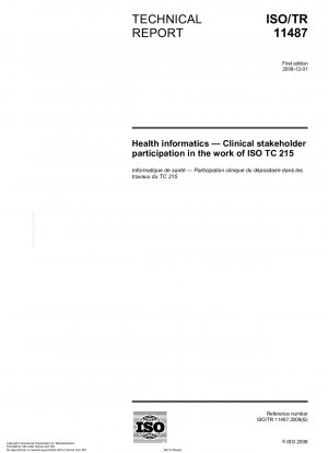 Health informatics - Clinical stakeholder participation in the work of ISO TC 215