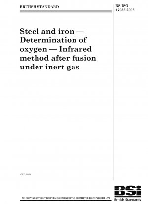 Steel and iron - Determination of oxygen - Infrared method after fusion under inert gas