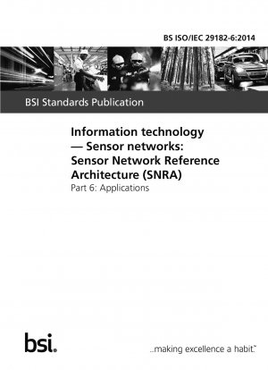 Information technology. Sensor networks: Sensor Network Reference Architecture (SNRA). Applications