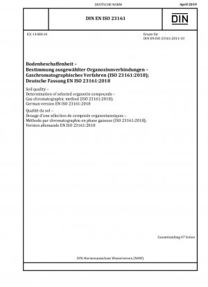 Soil quality - Determination of selected organotin compounds - Gas-chromatographic method (ISO 23161:2018); German version EN ISO 23161:2018