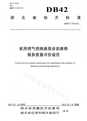 Specifications for quality evaluation of installation and maintenance services of household gas burning appliances