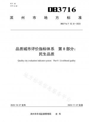 Quality City Evaluation Index System Part 8: Quality of People’s Livelihood