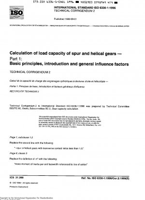 Calculation of load capacity of spur and helical gears - Part 1: Basic prinicples, introduction and general influence factors