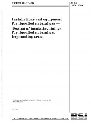Installations and equipment for liquefied natural gas - Testing of insulating linings for liquefied natural gas impounding areas