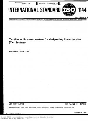 Textiles; Universal system for designating linear density (Tex System)