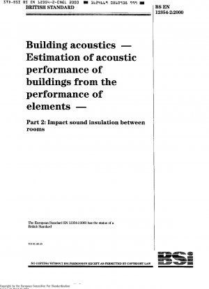 Building Acoustics - Estimation of Acoustic Performance of Buildings from the Performance of Elements - Part 2: Impact Sound Insulation between Rooms