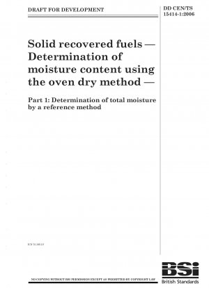 Solid recovered fuels — Determination of moisture content using the oven dry method — Part 1: Determination of total moisture by a reference method