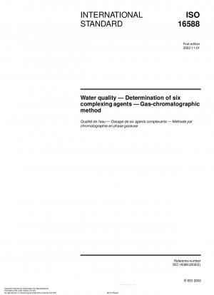Water quality - Determination of six complexing agents - Gas-chromatographic method
