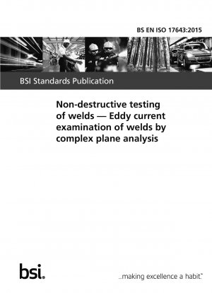 Non-destructive testing of welds. Eddy current examination of welds by complex plane analysis