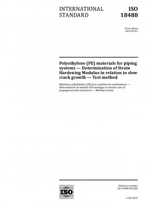 Polyethylene (PE) materials for piping systems - Determination of Strain Hardening Modulus in relation to slow crack growth - Test method