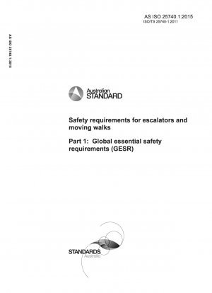 Safety requirements for escalators and moving walks, Part 1: Global essential safety requirements (GESR)