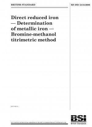 Direct reduced iron — Determination of metallic iron — Bromine - methanol titrimetric method