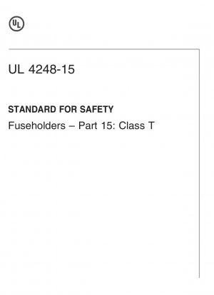 UL standard for Safety fuseholders - part 15: class T