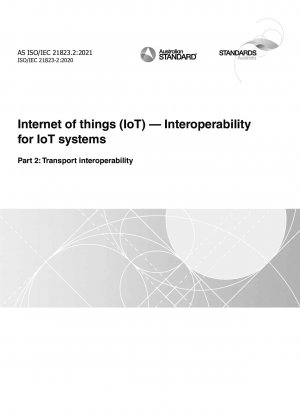 Internet of things (IoT) — Interoperability for IoT systems, Part 2: Transport interoperability