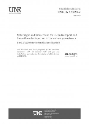 Natural gas and biomethane for use in transport and biomethane for injection in the natural gas network - Part 2: Automotive fuels specification