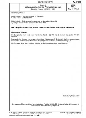 Biotechnology - Performance criteria for shaft seals; German version EN 12690:1999