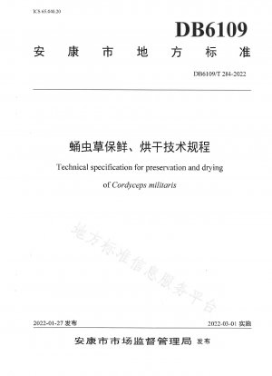Technical regulations for preservation and drying of Cordyceps militaris