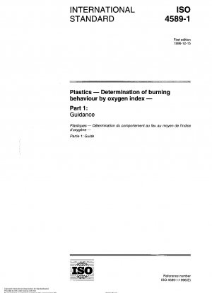 Plastics - Determination of burning behaviour by oxygen index - Part 1: Guidance