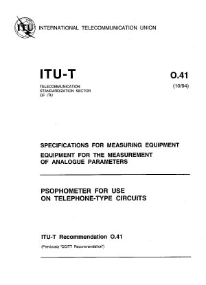 Psophometer for Use on Telephone-Type Circuits - Specifications for Measuring Equipment - Equipment for the Measurement of Analogue Parameters (Study Group 4) 17 pp  [Superseded: ITU-T P.53]