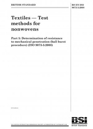 Textiles - Test methods for nonwovens - Determination of resistance to mechanical penetration (ball burst procedure)