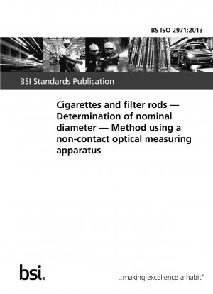 Cigarettes and filter rods. Determination of nominal diameter. Method using a non-contact optical measuring apparatus