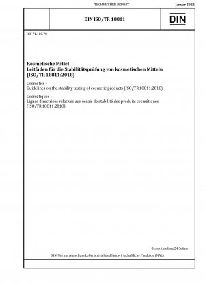 Cosmetics - Guidelines on the stability testing of cosmetic products (ISO/TR 18811:2018)