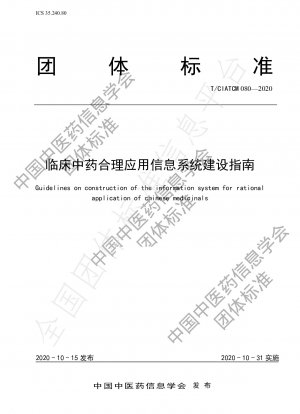 Guidelines on construction of the information system for rational application of chinese medicinals