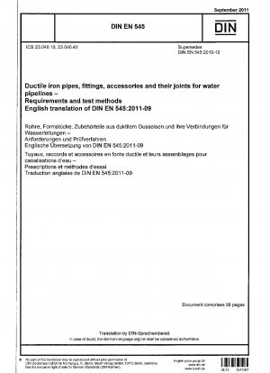 Ductile iron pipes, fittings, accessories and their joints for water pipelines - Requirements and test methods; German version EN 545:2010