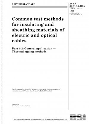 Common test methods for insulating and sheathing materials of electric and optical cables — Part 1 - 2 : General application — Thermal ageing methods