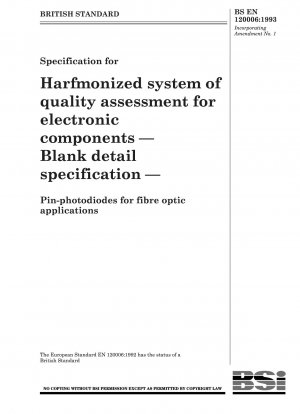 Specification for Harmonized system of quality assessment for electronic components — Blank detail specification — Pin - photodiodes for fibre optic applications