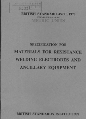 Specification for materials for resistance welding electrodes and ancillary equipment