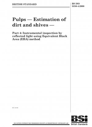 Pulps - Estimation of dirt and shives - Instrumental inspection by reflected light using equivalent black area (EBA) method