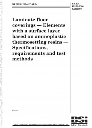 Laminate floor coverings - Elements with a surface layer based on aminoplastic thermosetting resins - Specifications, requirements and test methods