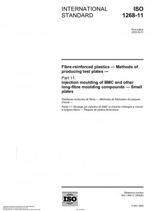 Fibre-reinforced plastics - Methods of producing test plates - Part 11: Injection moulding of BMC and other long-fibre moulding compounds - Small plates