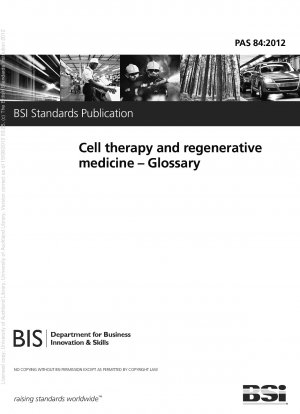 Cell therapy and regenerative medicine. Glossary