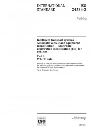 Intelligent transport systems - Automatic vehicle and equipment identification - Electronic registration identification (ERI) for vehicles - Part 3: Vehicle data