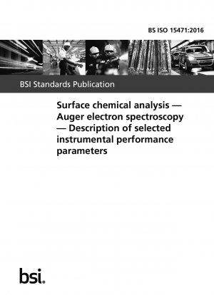  Surface chemical analysis. Auger electron spectroscopy. Description of selected instrumental performance parameters