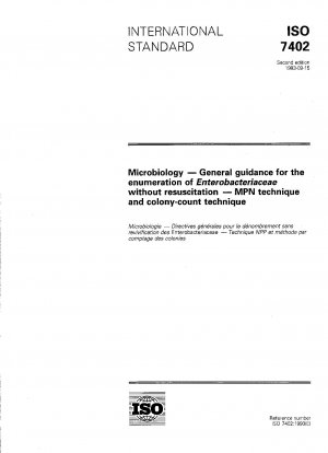 Microbiology; general guidance for the enumeration of Enterobacteriaceae without resuscitation; MPN technique and colony-count technique