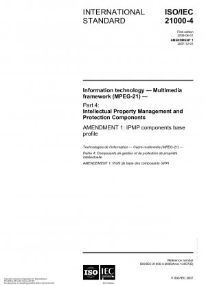 Amendment 1 - Information technology -- Multimedia framework (MPEG-21) -- Part 4: Intellectual Property Management and Protection Components - IPMP components base profile