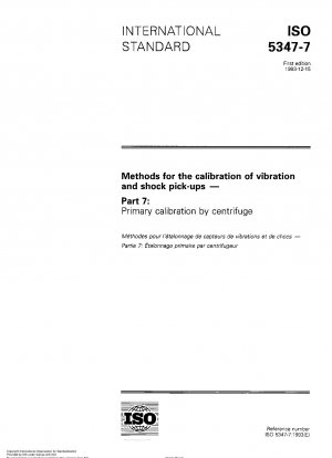 Methods for the calibration of vibration and shock pick-ups; part 7: primary calibration by centrifuge